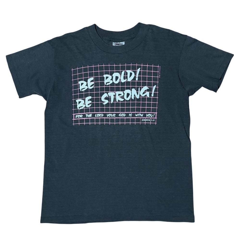 Vintage 80s Religious Jesus God Prayer Bible Verse Be Bold Be Strong T-Shirt